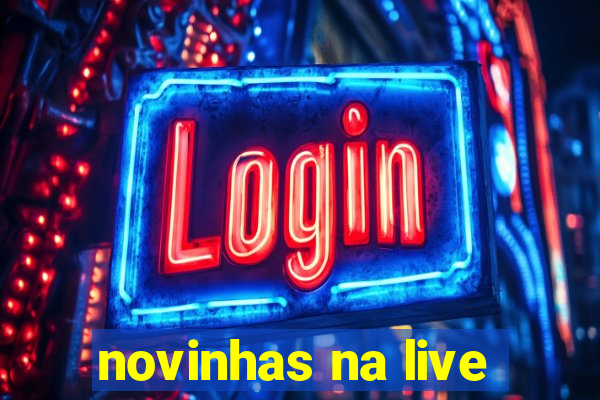 novinhas na live